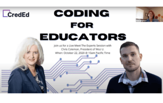 Chris Coleman, the President of Woz U, recently joined Trina Angelone, the Founder of CredEd to discuss the importance of coding literacy for teachers.